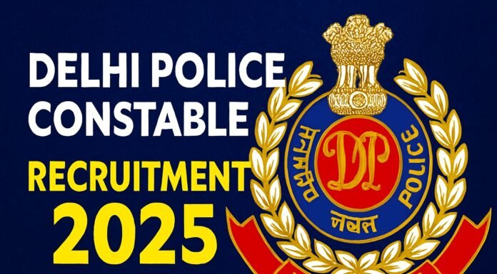 Delhi Police Constable Recruitment 2025