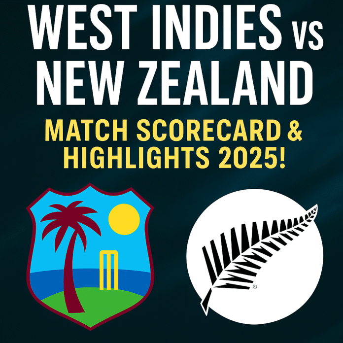 West Indies vs New Zealand match scorecard 2025