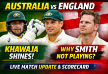 Australia vs England: Why Steve Smith Is Not Playing? AUS vs ENG Match Highlights, Khawaja, Carey & Team Update Australia vs England