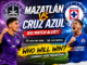 Mazatlán vs Cruz Azul